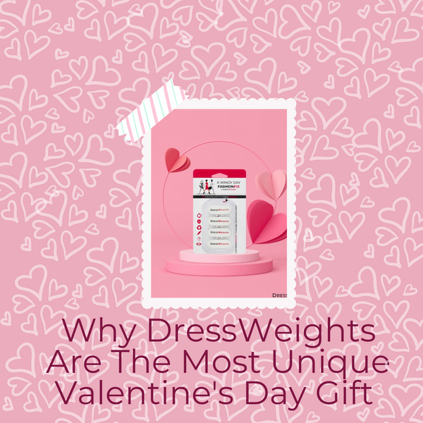 Why DressWeights Are The Most Unique Valentine's Day Gift